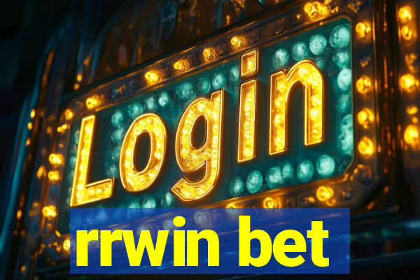 rrwin bet